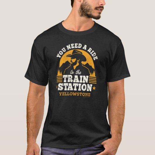 Yellowstone U hebt een baan naar het treinstation T-shirt (Voorkant)