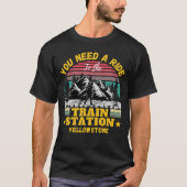 Yellowstone U hebt een Ride naar het treinstation T-shirt (Voorkant)