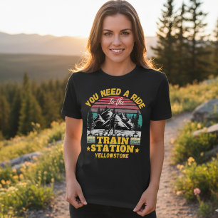 Yellowstone U hebt een Ride naar het treinstation T-shirt