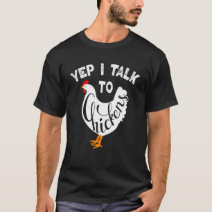 Yep ik praat met kippen - Schattigee kippenboeien  T-shirt