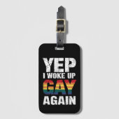 Yep Ik werd wakker Gay weer Pride Rainbow Queer Ga Bagagelabel (Voorkant (verticaal))