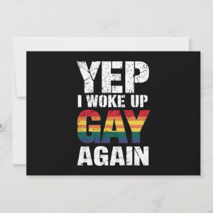 Yep Ik werd wakker Gay weer Pride Rainbow Queer Ga Kaart