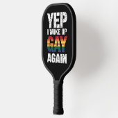 Yep Ik werd wakker Gay weer Pride Rainbow Queer Ga Pickleball Paddle (Links)