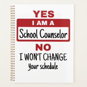 Yes I Am a School Counselor Change Schedule
