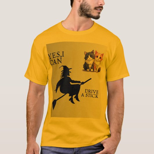 Yes, I Can Drive a Stick – Funny Witch & Cute Cats T-shirt (Voorkant)