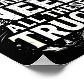 Yes I Really Do Need All These Trucks Garage Funny Poster (Hoek)