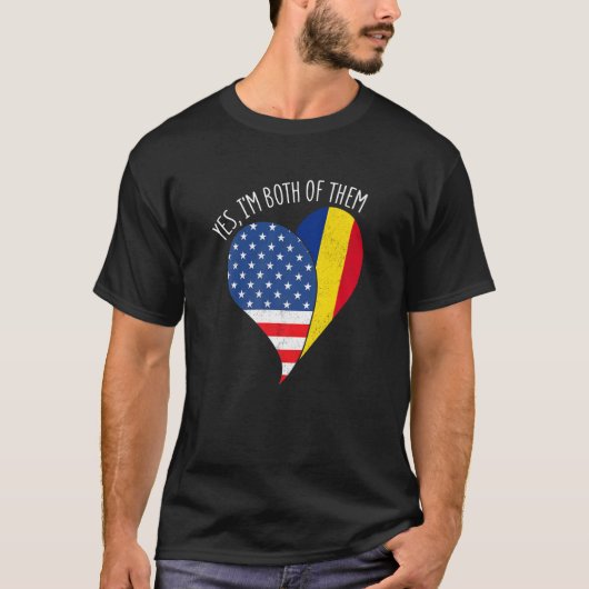 Yes, I'm Both Of Them Half American Half Romanian T-shirt (Voorkant)