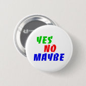 yes no maybe ronde button 5,7 cm (Voorkant /achterkant)