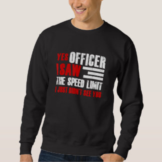 Yes Officer I Saw The Speed Limit Car Enthusiast R Trui
