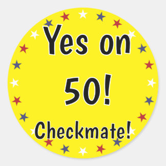Yes on 50! Checkmate Ronde Sticker
