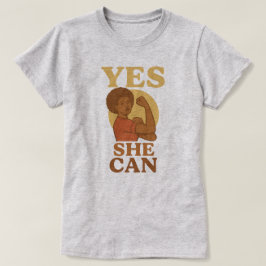 "Yes She Can" - Vrouwelijke macht T-shirt