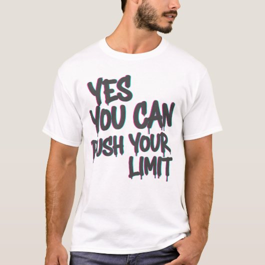 Yes You Can / Push Your Limit T-Shirt – Motivation (Devant)