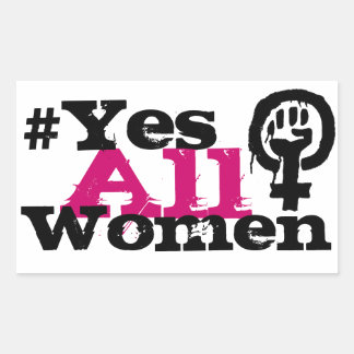 #YesAllWomen Stickers Rectangle féministe