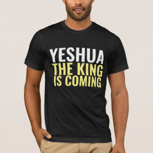 YESHUA DE KONING KOMT JEZUS T-SHIRTS