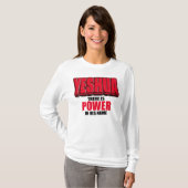 Yeshua Power in Zijn naam T-shirt (Voorkant volledig)