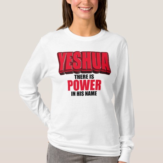 Yeshua Power in Zijn naam T-shirt (Voorkant)
