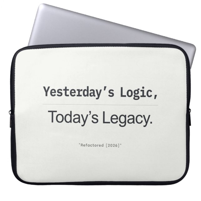 Yesterday's Logic Today's Legacy Programmer Quote Laptop Sleeve (Voorkant)