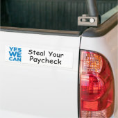 yeswecan, Steal je Paycheck Bumpersticker (Op Truck)