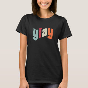 YIAY Funny Meme Gisteren vroeg ik u om acroniem Ab T-shirt