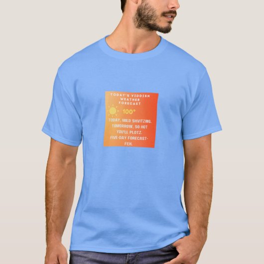 Yiddish Weather Forecast  T-shirt (Voorkant)