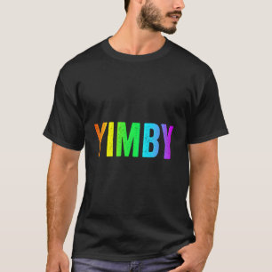 Yimby Ja In Mijn Achtertuin LGBTQ Rainbow Urban Ho T-shirt