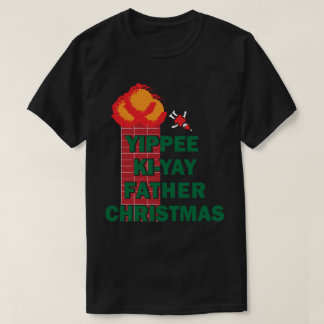 Yippee Ki-Yay Father Kerstmis T-shirt