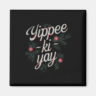 Yippee Ki-yay Funny Christmas Magneet