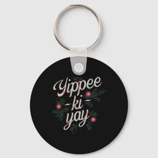 Yippee Ki-yay Funny Christmas  Sleutelhanger