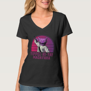 Yippee ki yay MadaFaka Kat T-shirt