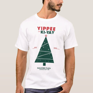 Yippee Ki Yay Nakatomi plaza T-shirt
