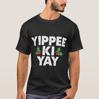 Yippee Ki Yay vrienden meisje meisje T-shirt
