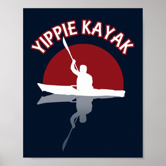 Yippie Kayak Poster (Voorkant)