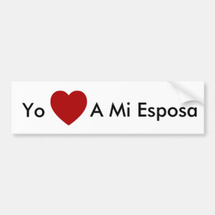 Yo Amo a Mi Esposa - bumpersticker