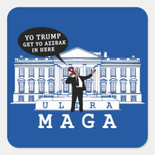 YO Kom terug Trump 2024   Whitehouse ULTRA MAGA Vierkante Sticker