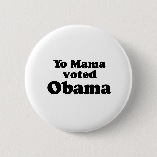 YO MAMA HEEFT OP OBAMA GESTEMD RONDE BUTTON 5,7 CM (Voorkant)