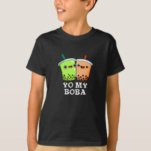 Yo My Boba Funny Boba Tea Pun Dark BG T-shirt