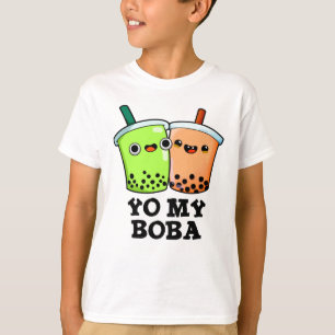 Yo My Boba Funny Boba Tea Pun T-shirt