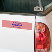 "Yo No Hablo Espanol Bumpersticker" Bumpersticker (Op Truck)