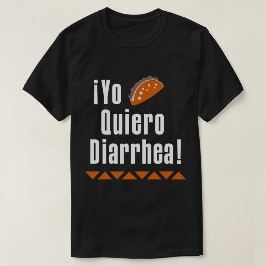 yo quiero diarrhea solar opposante t-shirt (Design voorkant)