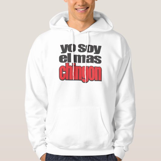 Yo soy el mas Chingon Hoodie (Voorkant)