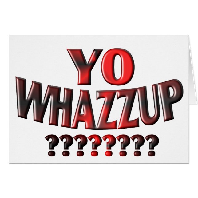YO WHAZZUP ? ? ? ? ? ? (Devant horizontal)