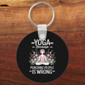 Yoga Because Punching People Is Wrong  Sleutelhanger (Voorkant)