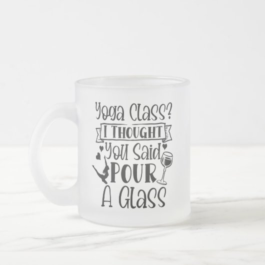 Yoga Class I dacht dat je een glas had gezegd Matglas Koffiemok (Links)