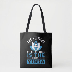 Yoga De Attitude Van Dankbaarheid Is De Hoogste Yo Draagtas