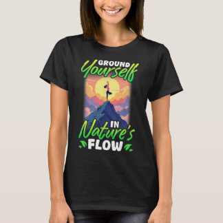 Yoga en natuur geef jezelf grond in de stroom van t-shirt