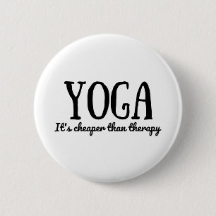 Yoga Het is goedkoper dan therapie Ronde Button 5,7 Cm