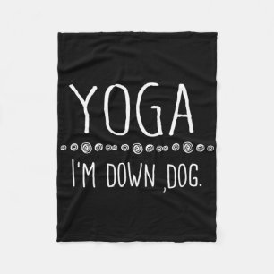 Yoga I'm Down Dog Voor Mannen Vrouwen Meisjes Kind Fleece Deken