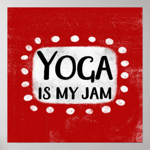 Yoga is mijn Poster muurkunst