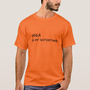 Yoga is mijn superkracht t-shirt