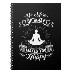 Yoga Lover Doe meer wat u tevreden maakt Notitieboek